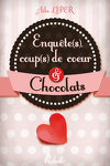 couverture Enquête(s), coup(s) de coeur & chocolat