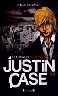 Justin Case,Tome 1 : Terminus New York City