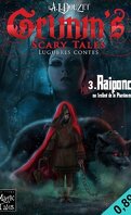 Grimm's Scary Tales, Tome 3 : Raiponce ou l'Enfant de la Phantasmagoria