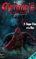 Grimm's Scary Tales, Tome 4 : Rupper Elmett et la Mort
