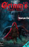 Grimm's Scary Tales, Tome 5 : Hansel puis Graetel