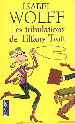 Couverture du livre Les Tribulations de Tiffany Trott