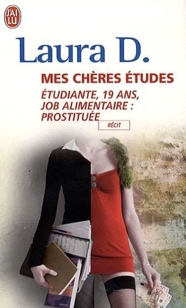 Couverture du livre : Mes chères études - Étudiante, 19 ans, job alimentaire : prostituée