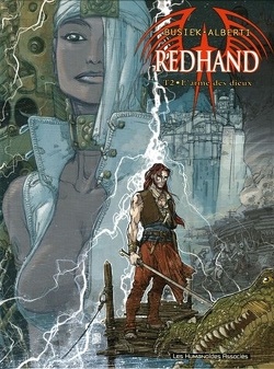 Couverture de Redhand, Tome 2 : L'Arme des dieux