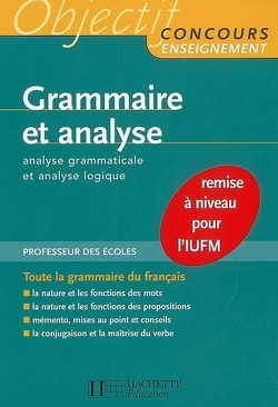 Couverture de Grammaire et analyse : analyse grammaticale et analyse logique