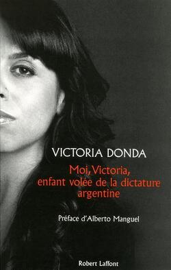 Couverture de Moi, Victoria, enfant volée de la dictature argentine 
