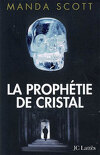 La prophétie de cristal