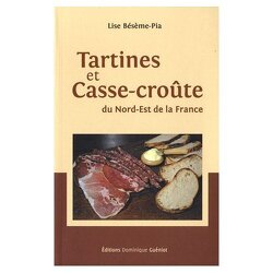 Couverture de Tartines et Casse-croûte du Nord-Est de la France