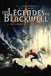 Les Légendes de Blackwell, Tome 1 : Les Loups de l'Apocalypse