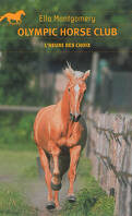 Olympic Horse Club, tome 4, l'heure du choix
