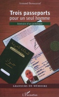 Trois passeports pour un seul homme