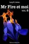 couverture Mr Fire et Moi, Tome 6