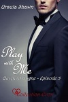 couverture Play with me : Qui perd Gagne épisode 5