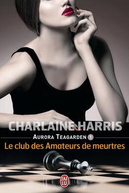 Couverture du livre Aurora Teagarden, Tome 1 : Le Club des amateurs de meurtres
