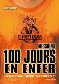 Couverture de Cherub, Tome 1 : Mission 1 : 100 jours en enfer 