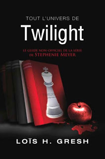 Tout l'univers de Twilight ; le guide non-officiel de la saga de