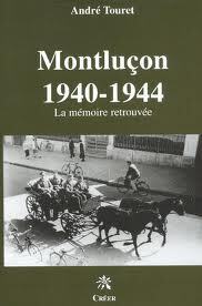 Couverture de Montluçon 1940 - 1944 la mémoire retrouvée