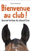 Journal intime du cheval Crac, Tome 1 : Bienvenue au club !