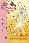 couverture Princesse Academy, Tome 5 : Princesse Sophie ne se laisse pas faire