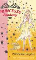 Princesse Academy, Tome 5 : Princesse Sophie ne se laisse pas faire