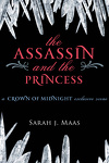 Keleana, Tome 1,1 : The Assassin and the Princess