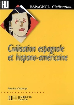 Couverture de Civilisation espagnole et hispano-américaine