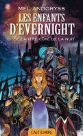 Les enfants d'Evernight, Tome 1 : De l'autre côté de la nuit
