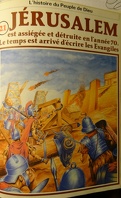 La bible en bande dessinée (Nouveau testament), tome 21 : Jérusalem est assiégée et détruite en l'année 70. Le temps est arrivé d'écrire les Evangiles