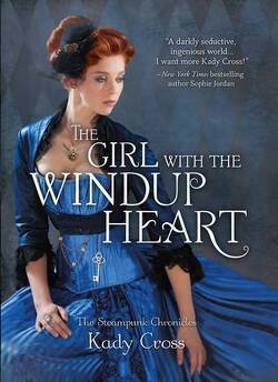 Couverture de Steampunk Chronicles, Tome 4 : The Girl With the Windup Heart