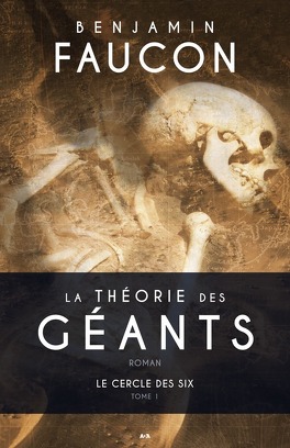 Couverture du livre La théorie des géants, tome 1 : Le cercle de six