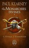 Les Monarchies Divines, Tome 1 : Le voyage d'Hawkwood