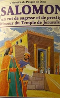 La bible en bande dessinée, tome 13 (ancien testament): Salomon un roi de sagesse et de prestige bâtisseur du Temple de Jérusalem