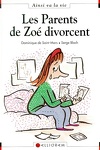 couverture Max et Lili, Tome 5 : Les Parents de Zoé divorcent