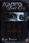 couverture A Living Dead Love Story, Tome 1 : Zombies Don't Cry