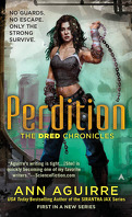 Dred Chronicles, Tome 1 : Perdition