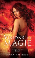 L'Éveil, tome 1 : Visions de magie