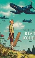 Dent d'ours, Tome 1 : Max