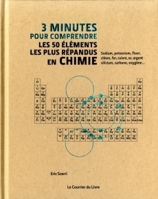 Couverture de 3 minutes pour comprendre les 50 éléments les plus répandus en chimie