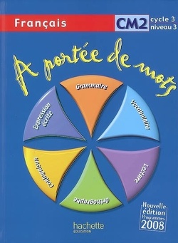Couverture de A portée de mots, français CM2 cycle 3 niveau 3