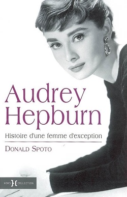 Couverture de Audrey Hepburn : histoire d'une femme d'exception