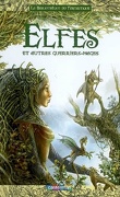 La Bibliothèque du fantastique, Tome 3 : Elfes et autres guerriers-mages