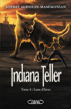Couverture de Indiana Teller, Tome 4 : Lune d'Hiver
