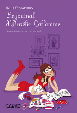 Couverture de Le Journal d'Aurélie Laflamme, tome 1 : Extraterrestre... ou presque !