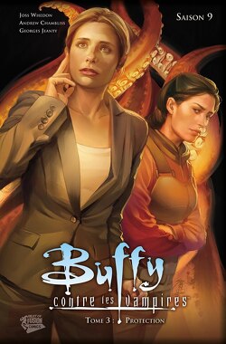 Couverture de Buffy contre les vampires - Saison 9, Tome 3 : Protection