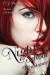 couverture Night School, Tome 4 : Resistance