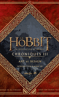 Le Hobbit, la désolation de Smaug - Chroniques, tome 3 : Art et design