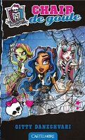 Monster High, Tome 3 : Chair de goule