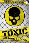 Toxic, Saison 1 - Épisode 5 : Jool