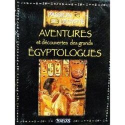 Couverture de Aventures et découvertes des grands égyptologues
