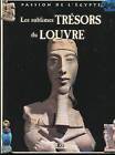 Couverture de Passion de l'Egypte : Les sublimes trésors du Louvre